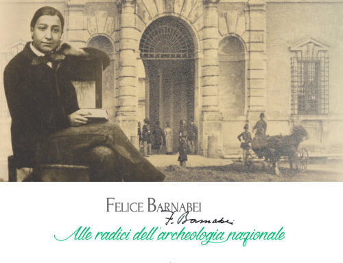 Felice Barnabei. Alle radici dell’archeologia nazionale